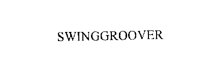 SWINGGROOVER