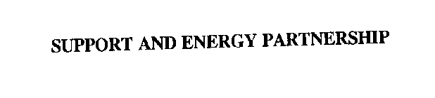 SUPPORT AND ENERGY PARTNERSHIP