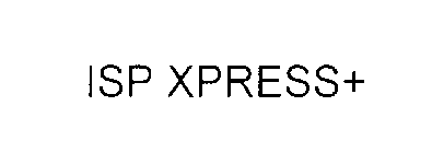 ISP XPRESS+