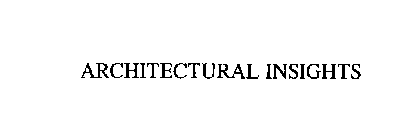 ARCHITECTURAL INSIGHTS