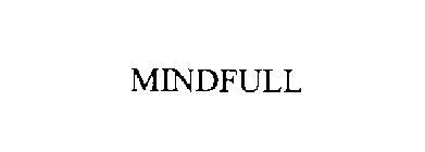 MINDFULL