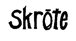 SKROTE