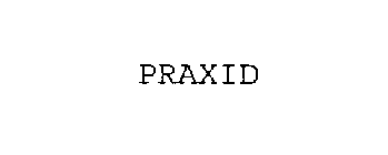 PRAXID