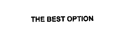 THE BEST OPTION