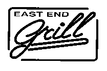 EAST END GRILL