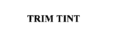 TRIM TINT