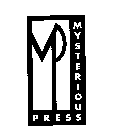 MP MYSTERIOUS PRESS