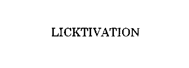 LICKTIVATION