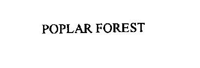 POPLAR FOREST