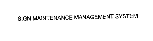 SIGN MAINTENANCE MANAGEMENT SYSTEM