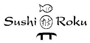 SUSHI ROKU