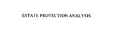 ESTATE PROTECTION ANALYSIS