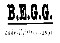 B.E.G.G. BADEVILGIRLSANDGUYS