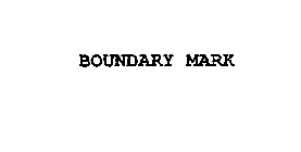 BOUNDARY MARK