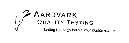 AARDVARK QUALITY TESTING