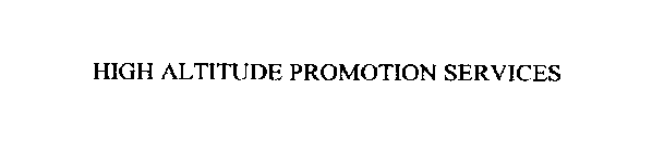 HIGH ALTITUDE PROMOTION SERVICES
