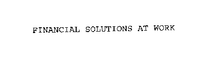 FINANCIAL SOLUTIONS AT WORK