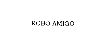 ROBO AMIGO