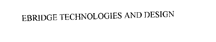 EBRIDGE TECHNOLOGIES