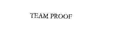 TEAM PROOF