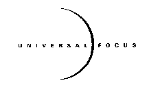 UNIVERSAL FOCUS