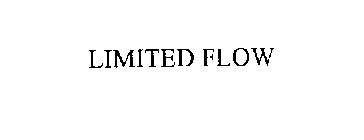 LIMITED FLOW