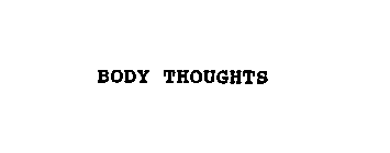 BODY THOUGHTS