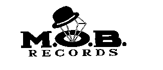 M.O.B. RECORDS