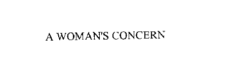 A WOMAN'S CONCERN