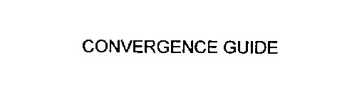 CONVERGENCE GUIDE