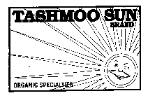 TASHMOO SUN BRAND