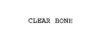 CLEAR BONE