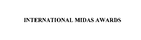 INTERNATIONAL MIDAS AWARDS