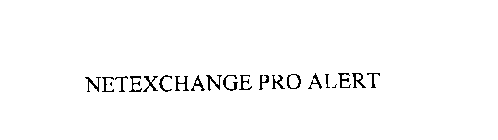 NETEXCHANGE PRO ALERT