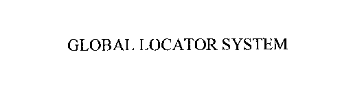 GLOBAL LOCATOR SYSTEM