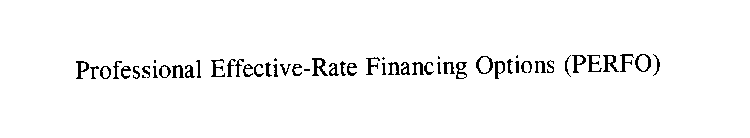 PROFESSIONAL EFFECTIVE-RATE FINANCING OPTIONS