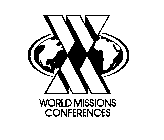 WORLD MISSIONS CONFERENCES