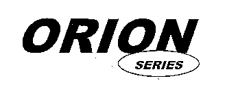 ORION SERIES