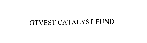 GTVEST CATALYST FUND