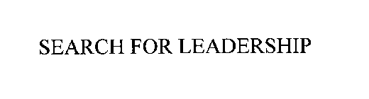 SEARCH FOR LEADERSHIP