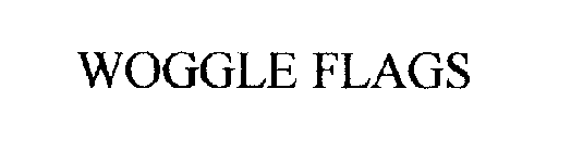 WOGGLE FLAGS