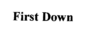 FIRST DOWN