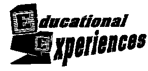 EDUCATIONAL EXPERIENCES