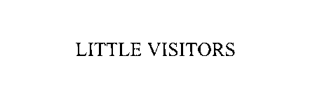 LITTLE VISITORS