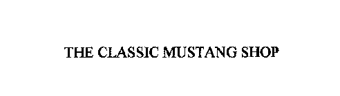 THE CLASSIC MUSTANG SHOP