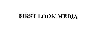FIRST LOOK MEDIA