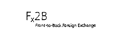 FX2B FRONT-TO-BACK FOREIGN EXCHANGE