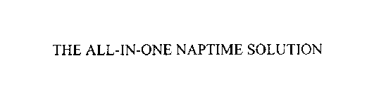 THE ALL-IN-ONE NAPTIME SOLUTION
