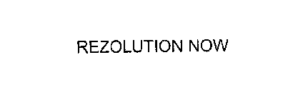 REZOLUTION NOW