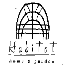 HABITAT HOME & GARDEN